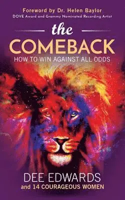 Dee Edwards - The Comeback: How to Win Against All Odds, Häftad. Tillgänglighet: Lägg i varukorg