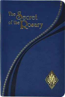 St Louis Grignion de Montfort - The Secret of the Rosary, Inbunden. Tillgänglighet: Lägg i varukorg