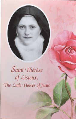 Catholic Book Publishing Corp - Saint Therese of Lisieux: The Little Flower of Jesus, Häftad