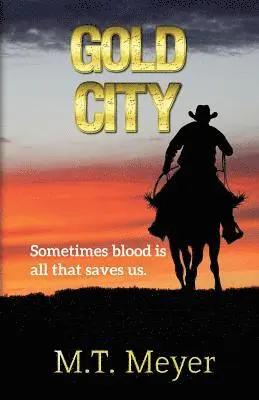M T Meyer - Gold City, Häftad. Tillgänglighet: Lägg i varukorg