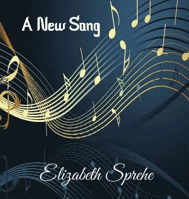 Elizabeth Sprehe - New Song, Inbunden. Tillgänglighet: Lägg i varukorg