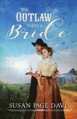 Susan Page Davis - Outlaw Takes a Bride, Häftad