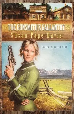 Susan Page Davis - Gunsmith's Gallantry, Häftad. Tillgänglighet: Lägg i varukorg