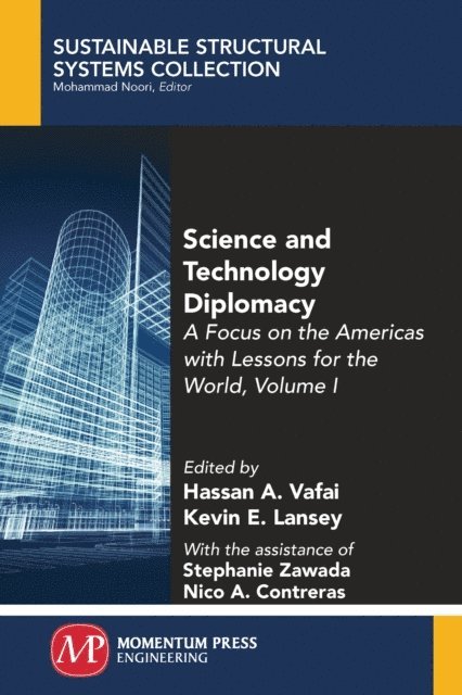 Kevin E. Lansey, Hassan A. Vafai - Science and Technology Diplomacy, Volume I, E-bok