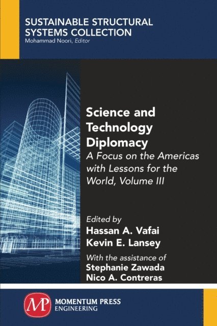 Kevin E. Lansey, Hassan A. Vafai - Science and Technology Diplomacy, Volume III, E-bok