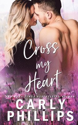 Carly Phillips - Cross My Heart, Häftad