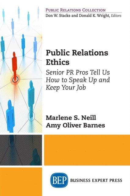 Amy Oliver Barnes, Marlene S. Neill - Public Relations Ethics, E-bok