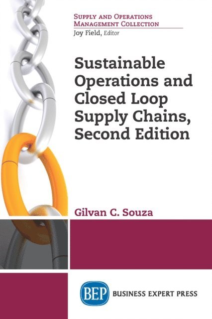Gilvan C. Souza - Sustainable Operations and Closed Loop Supply Chains, Second Edition, E-bok