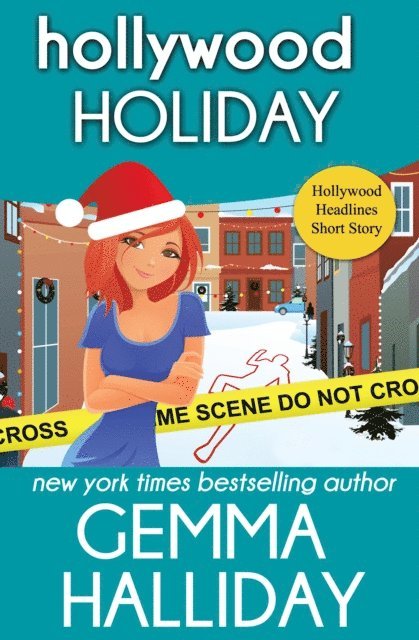 Gemma Halliday - Hollywood Holiday (Hollywood Headlines Mysteries Short Story), E-bok