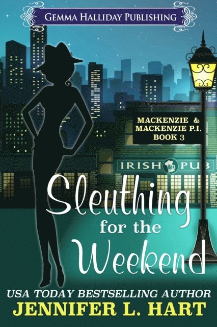 Jennifer L. Hart - Sleuthing for the Weekend, E-bok. Tillgänglighet: Lägg i varukorg