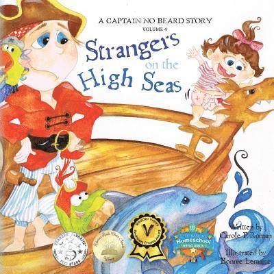 Carole P. Roman - Strangers on the High Seas: A Captain No Beard Story, Häftad
