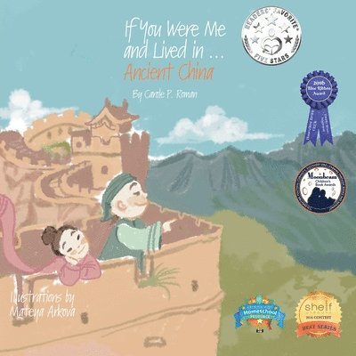 Carole P Roman - If You Were Me and Lived in...Ancient China, Häftad