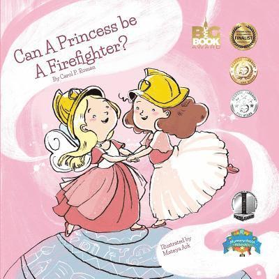 Carole P Roman - Can a Princess Be a Firefighter?, Häftad