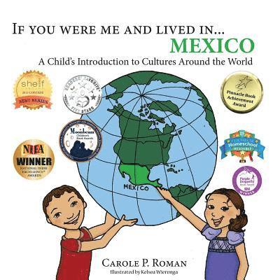 Carole P Roman, Kelsea Wierenga - If You Were Me and Lived in... Mexico, Häftad