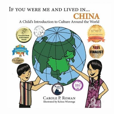 Carole P Roman, Kelsea Wierenga - If You Were Me and Lived in... China, Häftad