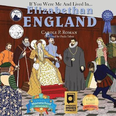 Carole P Roman, Paula Tabor - If You Were Me and Lived in... Elizabethan England, Häftad