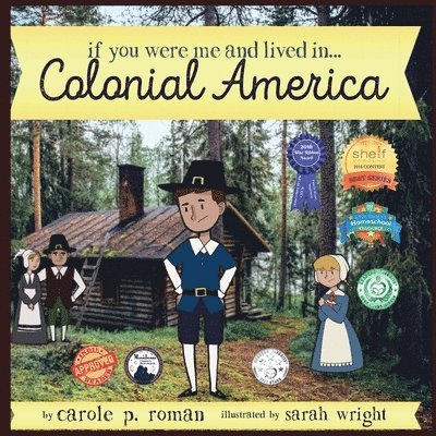 Carole P Roman - If You Were Me and Lived in... Colonial America, Häftad
