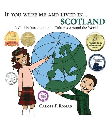 Carole P Roman - If You Were Me and Lived in...Scotland, Inbunden