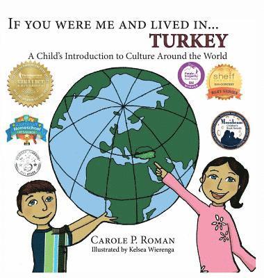 Carole P Roman - If You Were Me and Lived in... Turkey, Inbunden