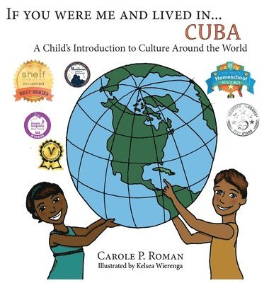 Carole P Roman - If You Were Me an Lived in... Cuba, Inbunden