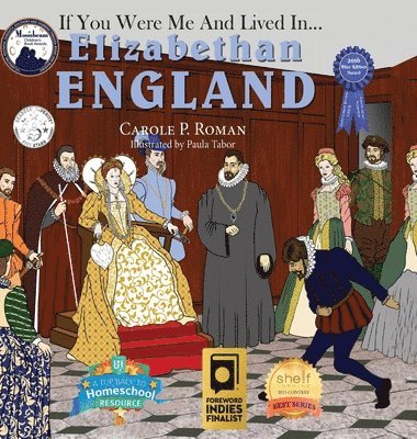 Carole P Roman, Paula Tabor - If You Were Me and Lived in... Elizabethan England, Inbunden