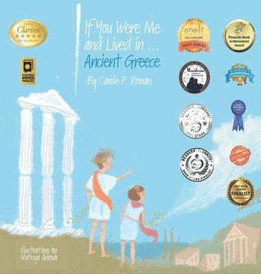 Carole P Roman - If You Were Me and Lived in...Ancient Greece, Inbunden