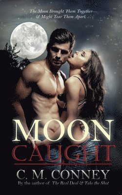 C. M. Conney - Moon Caught, Häftad