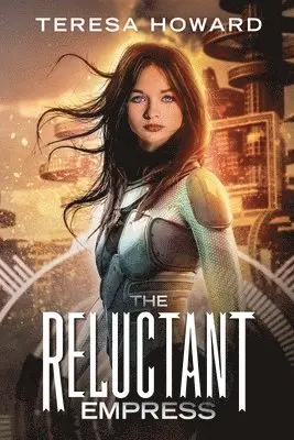 Teresa Howard - Reluctant Empress, Häftad. Tillgänglighet: Lägg i varukorg
