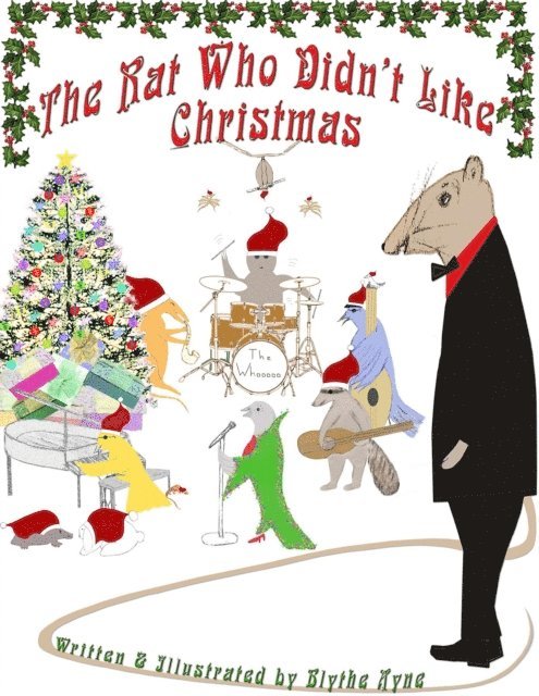 Blythe Ayne - Rat Who Didn't Like Christmas, E-bok