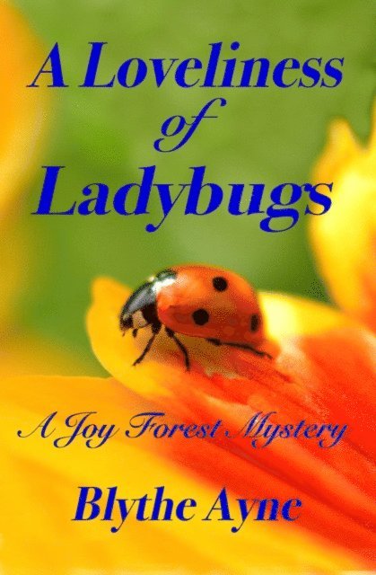 Blythe Ayne - Loveliness of Ladybugs, E-bok