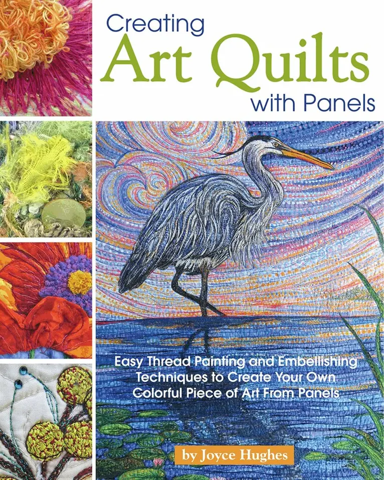 Joyce Hughes - Creating Art Quilts with Panels, Häftad. Tillgänglighet: Lägg i varukorg
