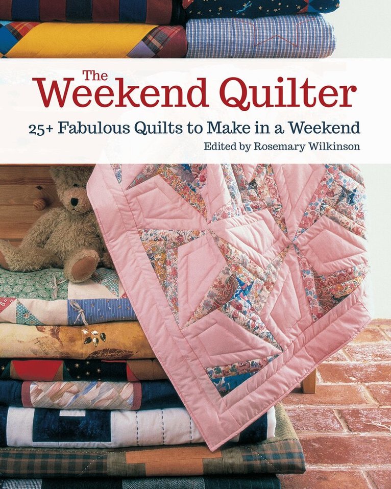 Rosemary Wilkinson - Weekend Quilter, Häftad. Tillgänglighet: Tillfälligt slut