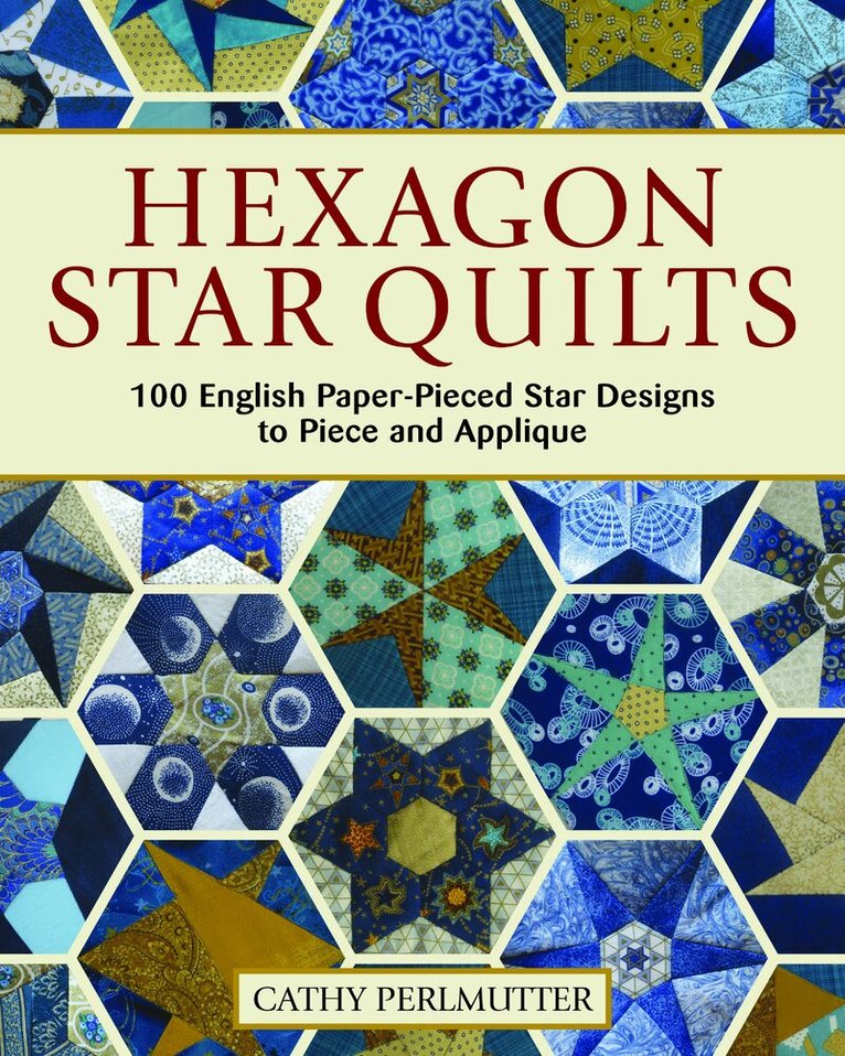 Cathy Perlmutter - Hexagon Star Quilts, Häftad