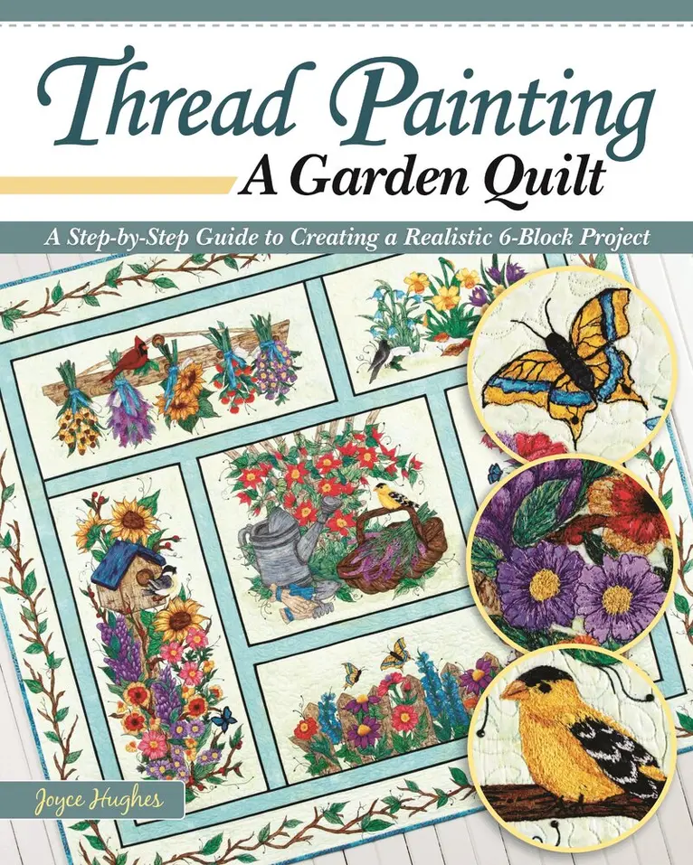 Joyce Hughes - Thread Painting a Garden Quilt, Häftad. Tillgänglighet: Tillfälligt slut