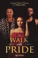 Phillips V, Sureshot Books Publishing LLC - To Walk with Pride, Häftad. Tillgänglighet: Lägg i varukorg