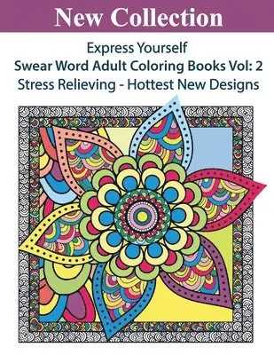 Sureshots Books Publishing LLC - Express Yourself: Swear Word Adult Coloring Books Vol:2, Häftad. Tillgänglighet: Lägg i varukorg
