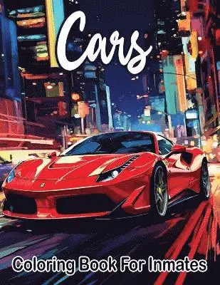 Sureshot Books Publishing - Cars Coloring Book For Inmates, Häftad. Tillgänglighet: Lägg i varukorg