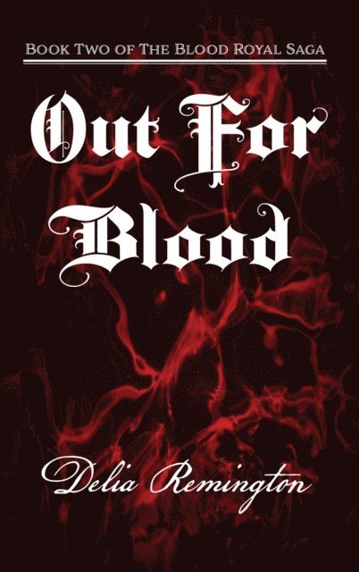 Delia Remington - Out For Blood, E-bok