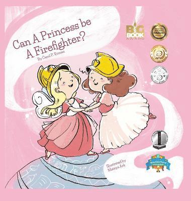 Carole P Roman - Can a Princess Be a Firefighter?, Inbunden
