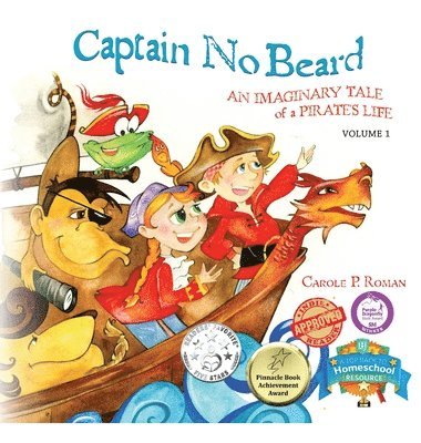 Carole P. Roman - Captain No Beard: An Imaginary Tale of a Pirate's Life, Inbunden