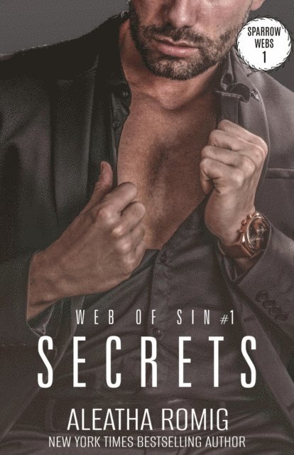 Aleatha Romig - Secrets, E-bok