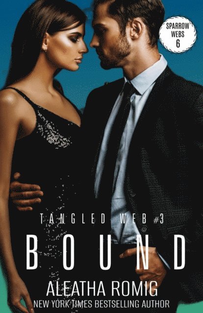 Aleatha Romig - Bound, E-bok
