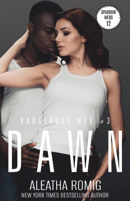 Aleatha Romig - DAWN, E-bok
