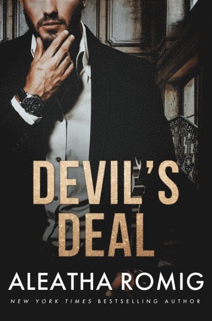 Aleatha Romig - Devil's Deal, E-bok
