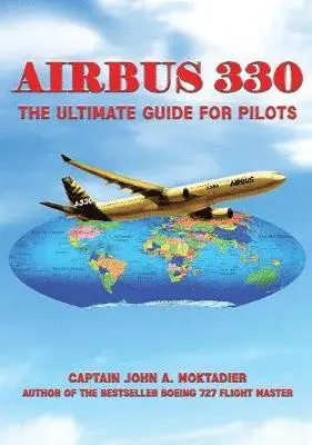 John A Moktadier - Airbus 330, Inbunden. Tillgänglighet: Lägg i varukorg