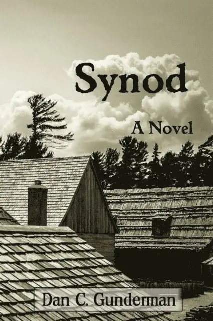 Dan C. Gunderman - Synod: A Novel, E-bok. Tillgänglighet: Lägg i varukorg