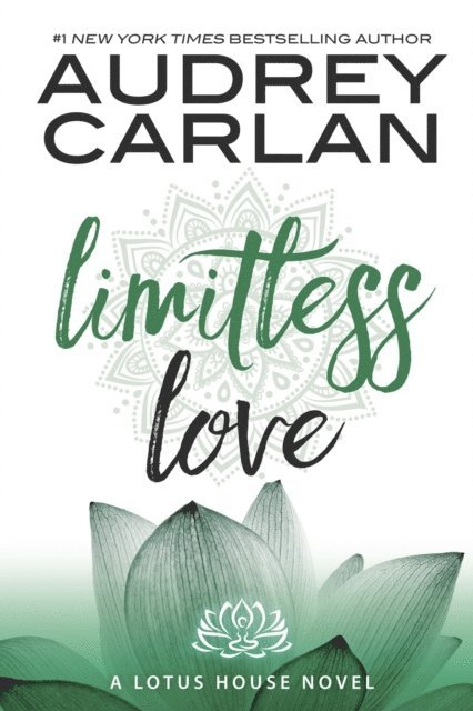 Audrey Carlan - Limitless Love, E-bok