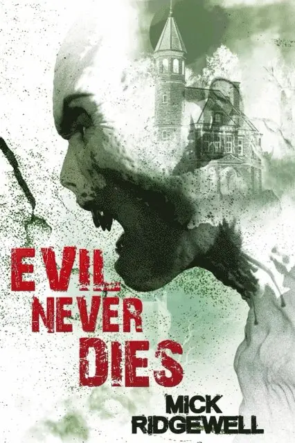 Mick Ridgewell - Evil Never Dies, E-bok. Tillgänglighet: Lägg i varukorg