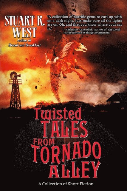 Stuart R. West - Twisted Tales from Tornado Alley, E-bok