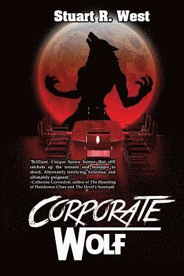 Stuart R West - Corporate Wolf, Häftad